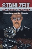 bokomslag Stahlzeit, Band 5: 'Himmlers große Stunde'