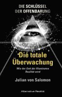Julian von Salomon - Die Schlüssel der Offenbarung: Die totale Überwachung, Inbunden