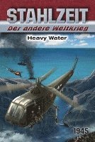 bokomslag Stahlzeit, Band 9: Heavy Water
