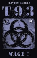 Clayton Husker - T93, Band 14: Wage!, Häftad