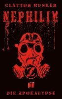 Clayton Husker - Nephilim, Band 1: Die Apokalypse, Häftad