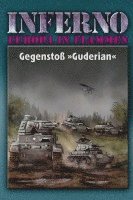 bokomslag Inferno - Europa in Flammen, Band 2: Gegenstoß »Guderian«