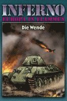 Inferno - Europa in Flammen, Band 5: Die Wende