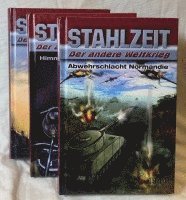 STAHLZEIT Bände 4-6: Abwehrschlacht Normandie - Himmlers große Stunde - Raketenkrieg 1