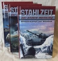 Tom Zola - STAHLZEIT Bände 7-9: Abwehrkampf bei Witebsk - Die Bombe - Heavy Water, Inbunden