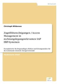 bokomslag Zugriffsberechtigungen / Access Management in rechnungslegungsrelevanten SAP ERP-Systemen