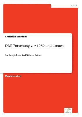 bokomslag DDR-Forschung vor 1989 und danach