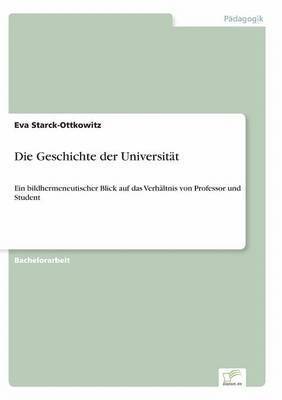 bokomslag Die Geschichte der Universitt