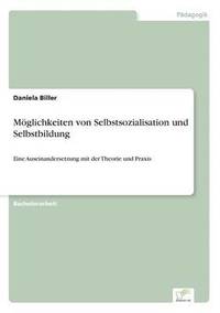 bokomslag Mglichkeiten von Selbstsozialisation und Selbstbildung