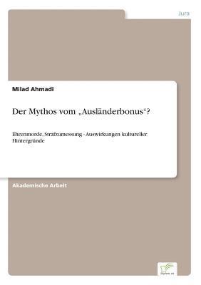 Milad Ahmadi - Mythos vom "Ausländerbonus"?, Häftad