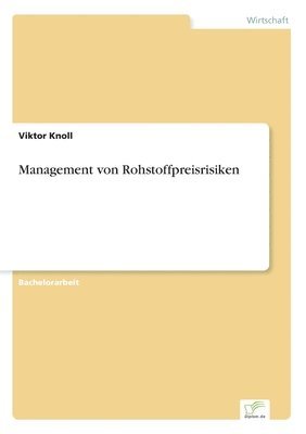 bokomslag Management von Rohstoffpreisrisiken