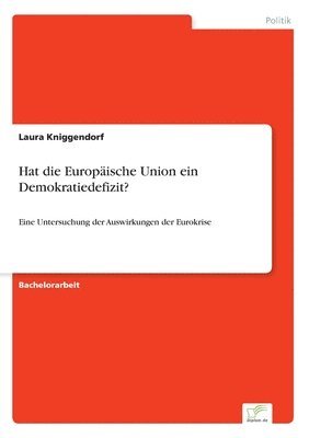 bokomslag Hat die Europische Union ein Demokratiedefizit?