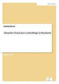 bokomslag Aktueller Stand des Controllings in Russland