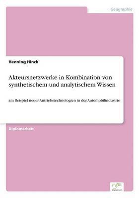 bokomslag Akteursnetzwerke in Kombination von synthetischem und analytischem Wissen