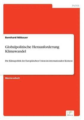 bokomslag Globalpolitische Herausforderung Klimawandel