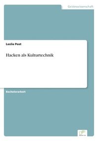 bokomslag Hacken als Kulturtechnik