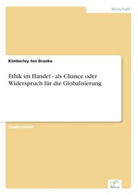 bokomslag Ethik im Handel - als Chance oder Widerspruch fr die Globalisierung