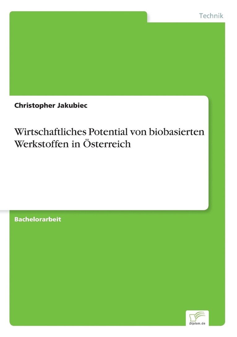Wirtschaftliches Potential von biobasierten Werkstoffen in sterreich 1