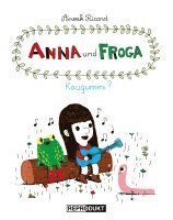 bokomslag Anna und Froga - Kaugummi?