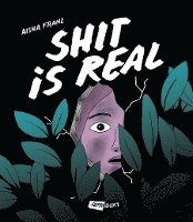 Aisha Franz - Shit is real, Häftad