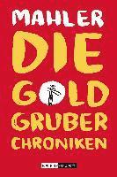 bokomslag Die Goldgruber-Chroniken