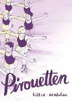 Tillie Walden - Pirouetten, Häftad