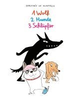 1 Wolf, 2 Hunde, 3 Schlüpfer 1