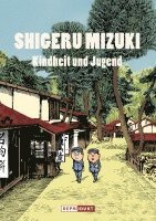 bokomslag Shigeru Mizuki: Kindheit und Jugend