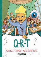 Ferdinand Lutz - Q-R-T: Nächste Stunde: Außerirdisch, Inbunden