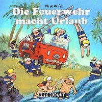 bokomslag Die Feuerwehr macht Urlaub