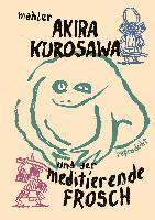 Nicolas Mahler - Akira Kurosawa und der meditierende Frosch, Häftad