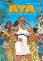Marguerite Abouet, Clément Oubrerie - Aya aus Yopougon 7, Inbunden