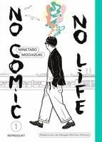 Minetaro Mochizuki - No Comic, no Life 1, Inbunden