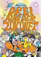 Aisha Franz - Drei aus der Zukunft 2, Inbunden