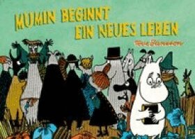 Tove Jansson - Mumin beginnt ein neues Leben, Inbunden