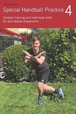 Special Handball Practice 4 - Outdoor training and individual drills for pre-season preparation 1