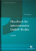 bokomslag Handbuch des internationalen GmbH-Rechts