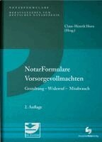 Claus-Henrik Horn - Notarformulare Vorsorgevollmachten, Inbunden