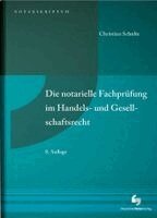 Christian Schulte - Die notarielle Fachprüfung im Handels- und Gesellschaftsrecht, Häftad