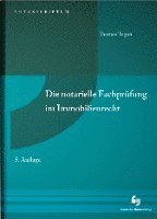 bokomslag Die notarielle Fachprüfung im Immobilienrecht