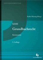 Ulrich Keller, Jörg Munzig, Joachim Püls, Werner Sternal, Matthias Nicht, Michael Volmer, Patrick Meier, Karola Knauthe, Ulrich Keller, Jörg Munzig - KEHE Grundbuchrecht - Kommentar, Inbunden