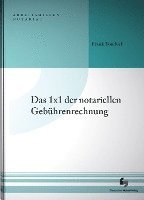 bokomslag Das 1x1 der notariellen Gebührenrechnung