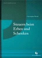 bokomslag Steuern beim Erben und Schenken