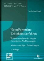 Peter Becker, Matthias Miller, Bernhard Weiss, Martin Löhnig, Felix Ungerer, Angie Klaus, Christiane Graß, Peter Becker - Notarformulare Erbscheinsverfahren, Inbunden