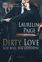 bokomslag Dirty Love - Ich will dir gehören!