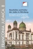 bokomslag Geschichte Und Kultur Der Juden in Nurnberg