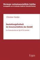bokomslag Gestaltungsfreiheit Im Innenverhaltnis Der Gmbh: Zur Subsidiaritat Der 47-51 Gmbhg