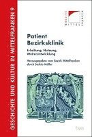 bokomslag Patient Bezirksklinik: Erhaltung, Nutzung, Weiterentwicklung