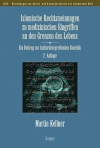 bokomslag Islamische Rechtsmeinungen Zu Medizinischen Eingriffen an Den Grenzen Des Lebens: Ein Beitrag Zur Kulturubergreifenden Bioethik