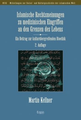 bokomslag Islamische Rechtsmeinungen Zu Medizinischen Eingriffen an Den Grenzen Des Lebens: Ein Beitrag Zur Kulturubergreifenden Bioethik